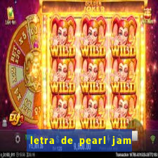 letra de pearl jam yellow ledbetter